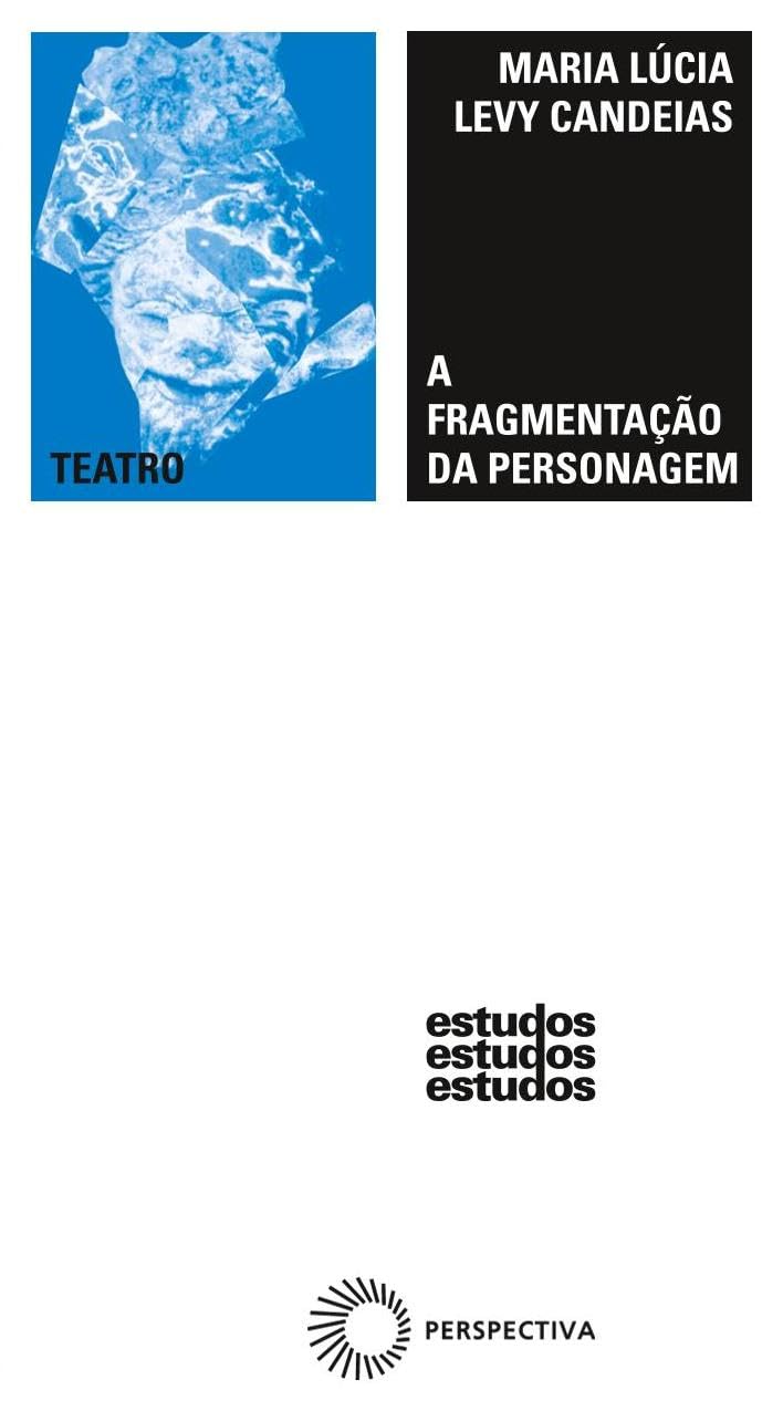 ler totalmente A fragmentação da personagem