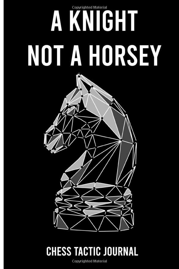 A Knight Not A Horsey: Chess Tactic Journal, Record and Track The Won Move of Your Games, Gift For Chess Game Lovers (Chess Record Book) baixar livro de graça