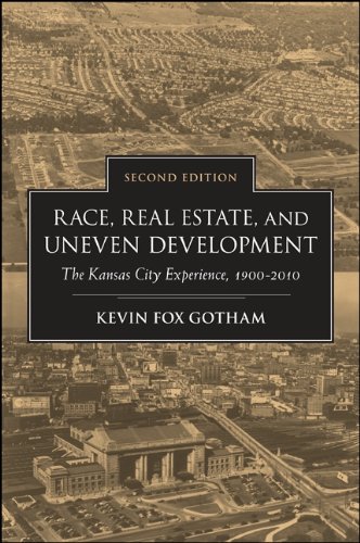 ler totalmente Race, Real Estate, and Uneven Development: The Kansas City Experience, 1900-2010 (English Edition)
