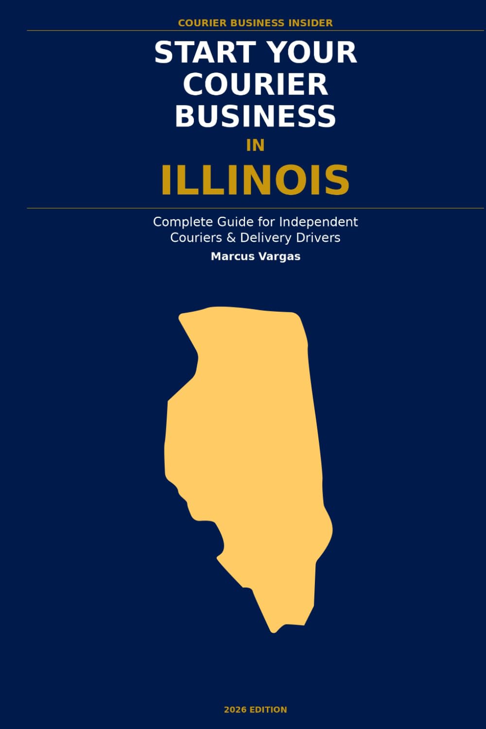 ler totalmente Start Your Courier Business In Illinois: The Complete Guide for Independent Couriers and Delivery Drivers - From Your First Decision to Your First 90 Days in Business