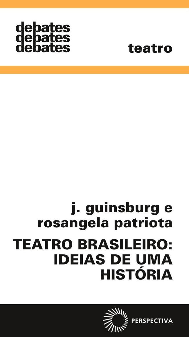 Teatro brasileiro: ideias de uma história: 329 baixar o livro de graça
