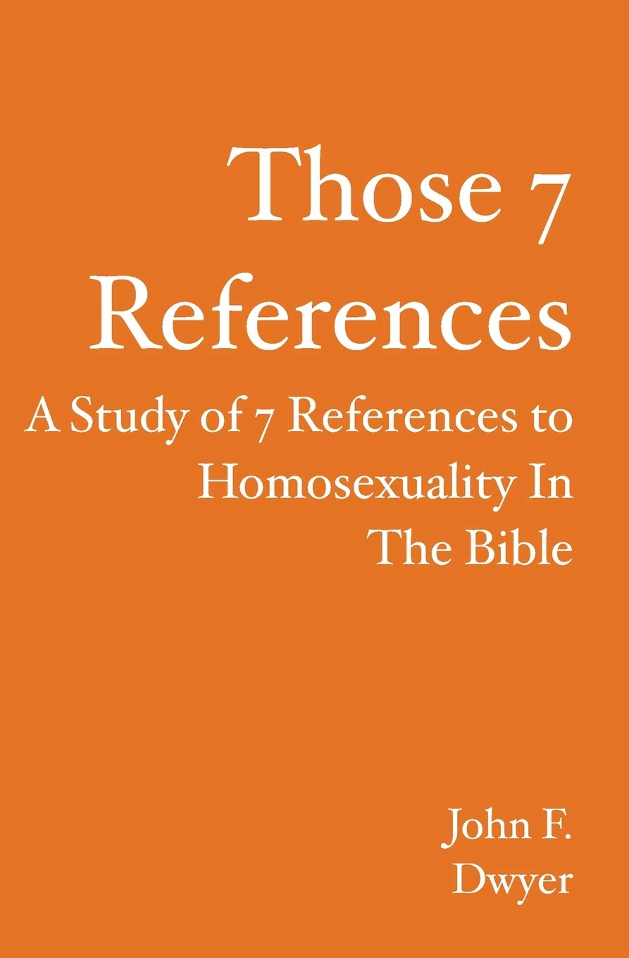 Those 7 References: Study of 7 References to Homosexuality in the Bible baixar o livro de graça
