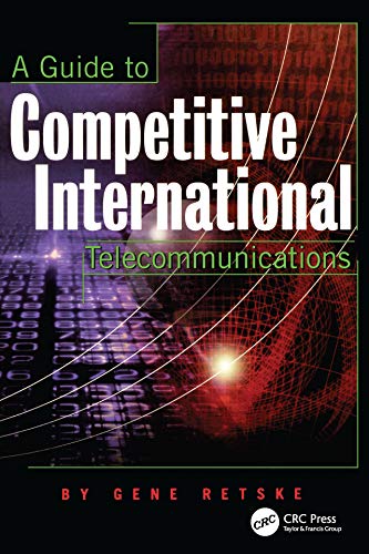 ler totalmente A Guide to Competitive International Telecommunications (English Edition)