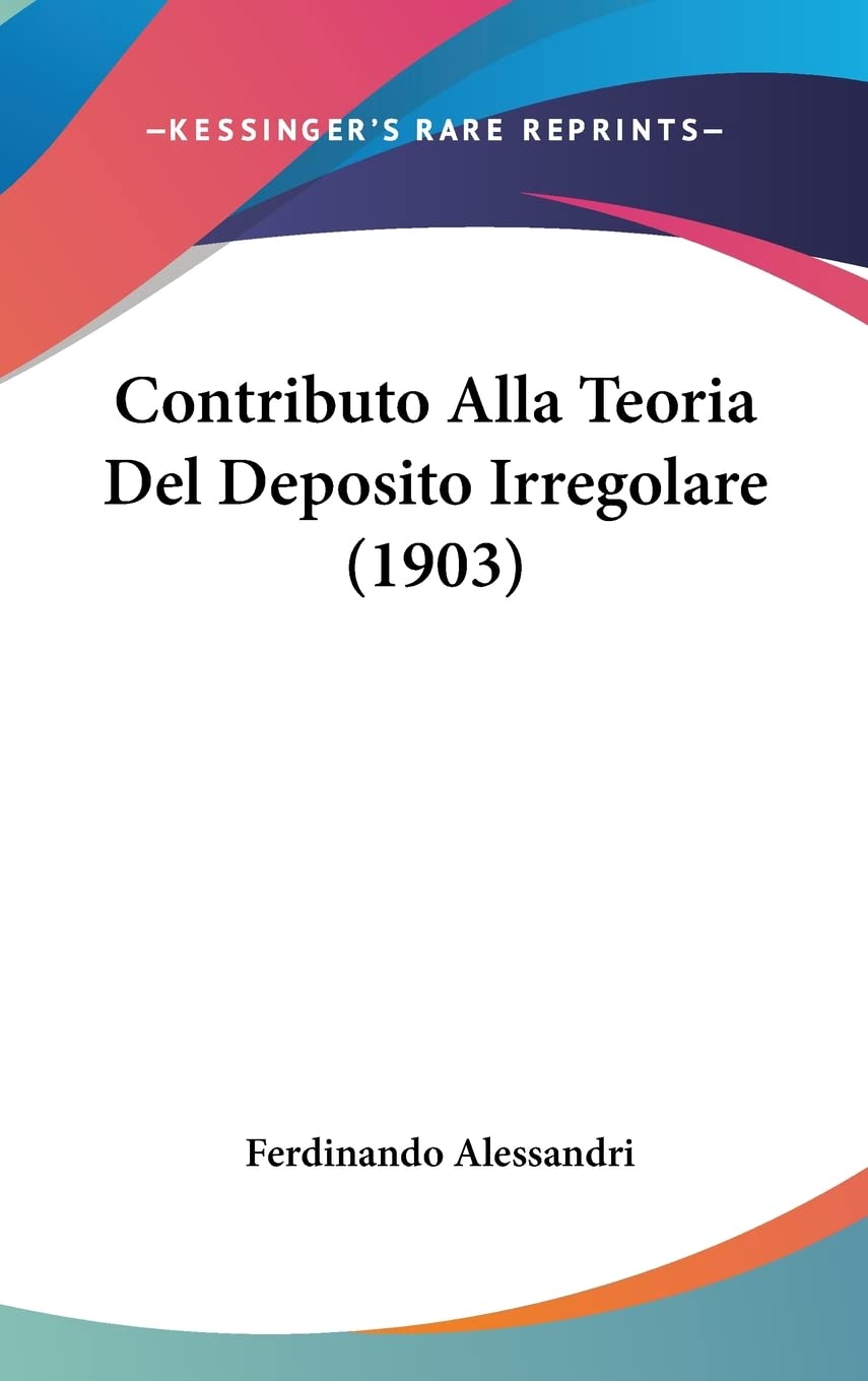 Contributo Alla Teoria Del Deposito Irregolare (1903) baixar livro de graça