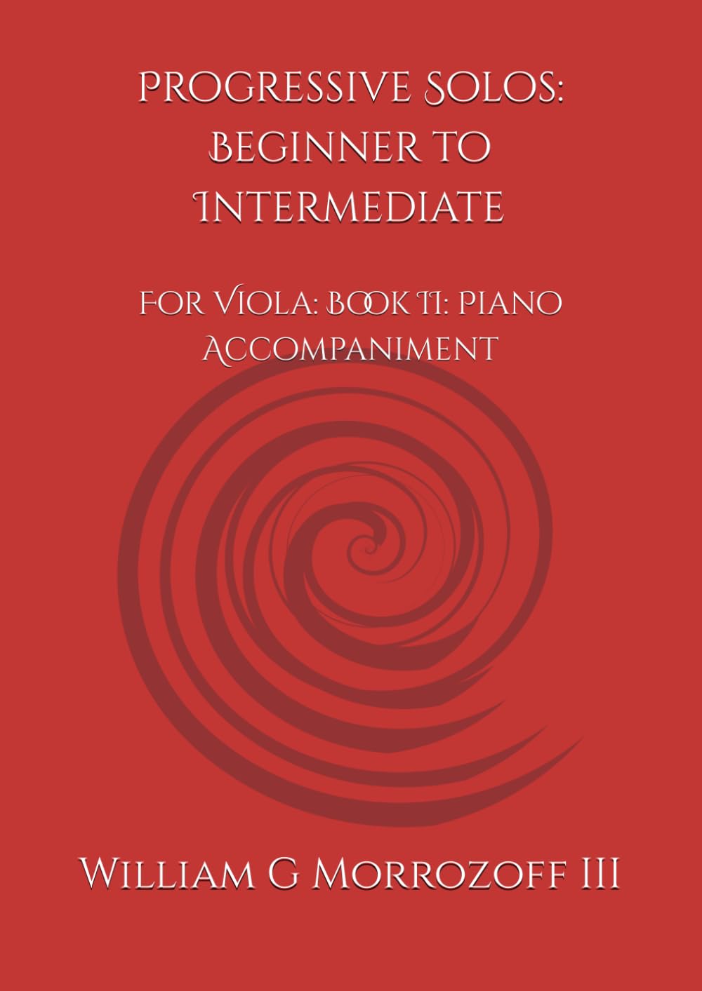 ler totalmente Progressive Solos: Beginner to Intermediate: For Viola: Book II: Piano Accompaniment