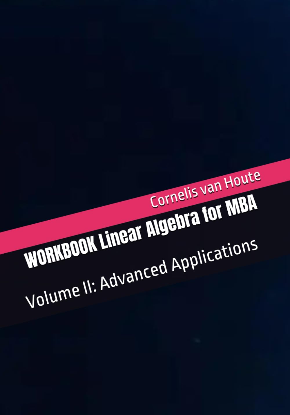 ler totalmente WORKBOOK Linear Algebra for MBA: Volume II (MBA Self-Study Intelligence Series)