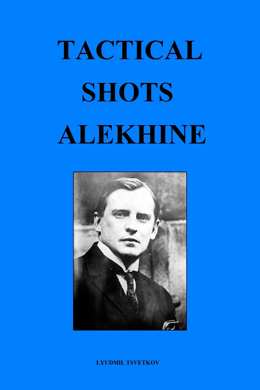Tactical Shots: Alekhine (English Edition) baixar livro de graça