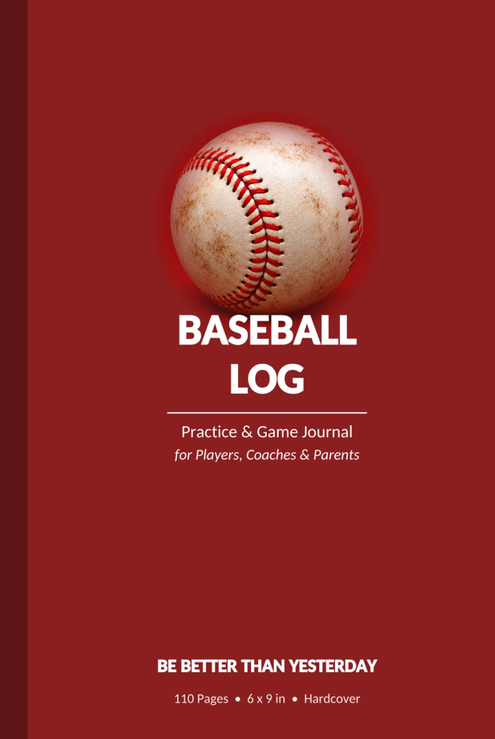 ler totalmente (HARDCOVER) Baseball Log: Baseball Stat Tracker & Practice Journal for Players, Coaches & Parents