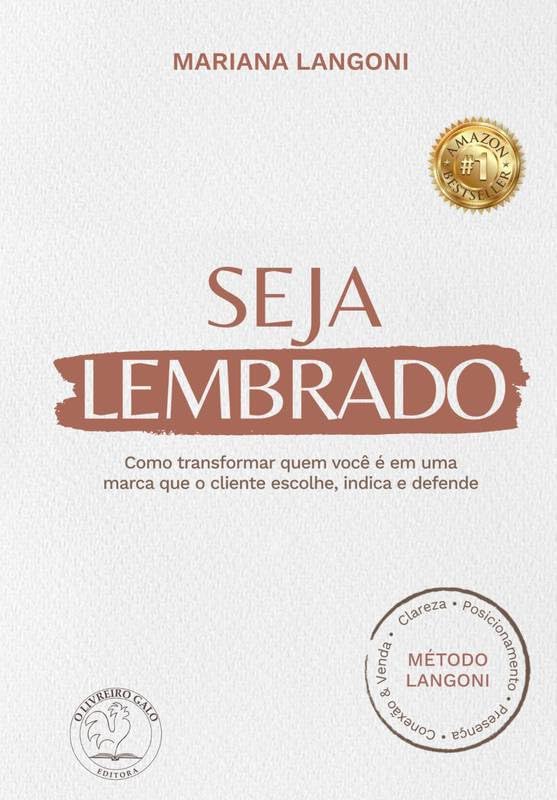 SEJA LEMBRADO: Como transformar quem você é em uma marca que o cliente escolhe, indica e defende baixar o livro de graça