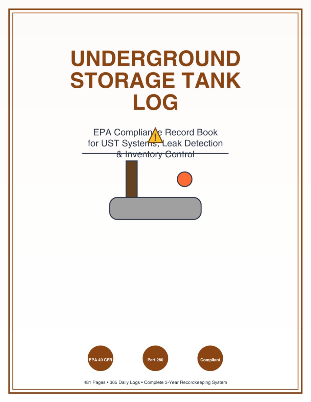 capítulo por capítulo baixar Underground Storage Tank Log: EPA Compliance Record Book for UST Systems, Leak Detection & Inventory Control: Professional Documentation for Gas... & Petroleum Storage Tank Compliance