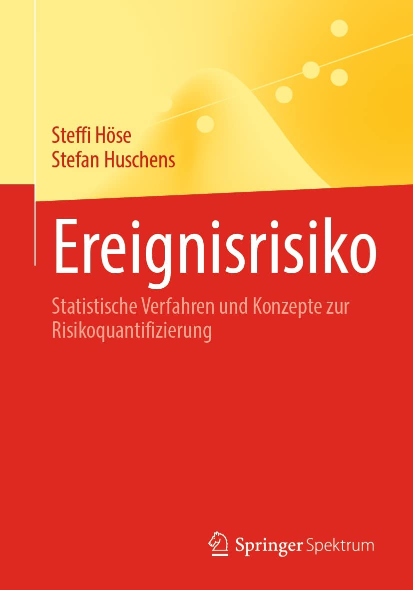 Ereignisrisiko: Statistische Verfahren und Konzepte zur Risikoquantifizierung (Life Science and Basic Disciplines (German Language)) (German Edition) baixar livro de graça