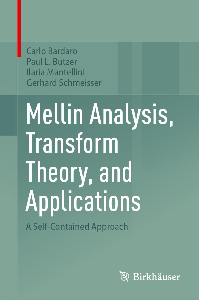 Mellin Analysis, Transform Theory, and Applications: A Self-Contained Approach (English Edition) baixar o livro de graça