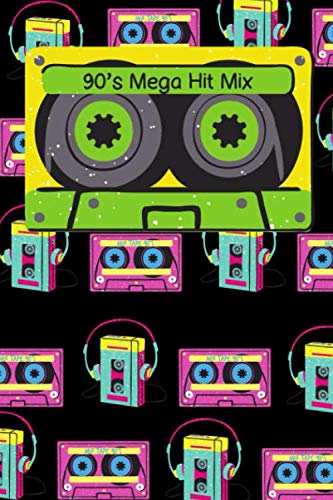 ler totalmente 90`s Mega Hit Mix: Notizbuch im Retro, Tape, Kassetten, 90s Design für Musikliebhaber, Dj`s oder als Geschenkidee zur 90er Motto Party (German Edition)