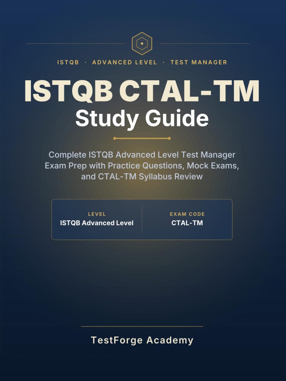 ISTQB CTAL-TM Study Guide: Complete ISTQB Advanced Level Test Manager Exam Prep — Aligned to CTAL-TM Syllabus v3.0 (2024), with Practice Questions and Mock Exams baixar o livro de graça
