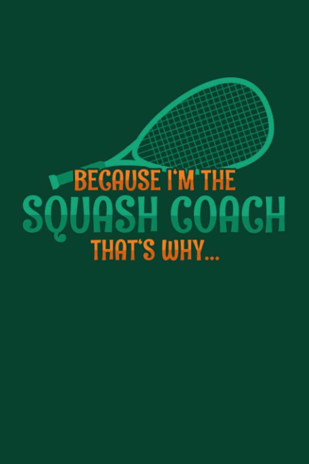 ler totalmente Squash Coach: Notizbuch (120 Seiten, 15x23cm, gepunktet) Dotted Bullet Grid Tagebuch Journal (German Edition)