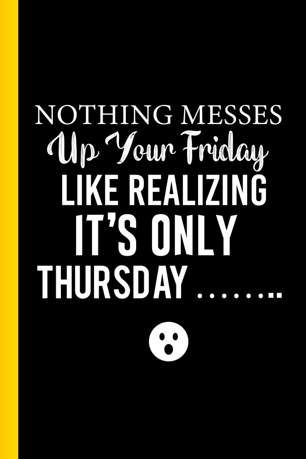 GAG GIFT NOTEBOOK Nothing messes up your Friday like: Useful Journal for office coworkers and friends 9" x 6" 120 pages Wide-lined baixar livro de graça
