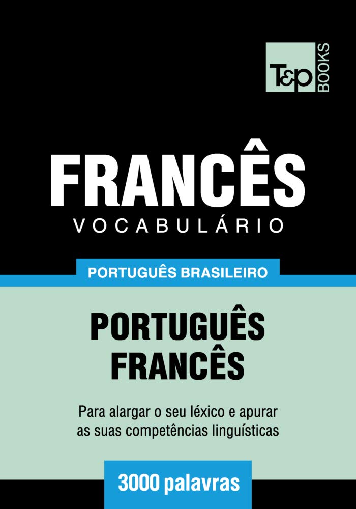 capítulo por capítulo baixar Vocabulário Português Brasileiro-Francês - 3000 palavras (Brazilian Portuguese Collection Livro 77)