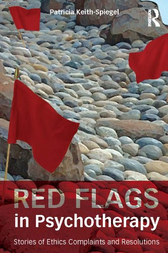 Red Flags in Psychotherapy: Stories of Ethics Complaints and Resolutions (English Edition) baixar livro de graça