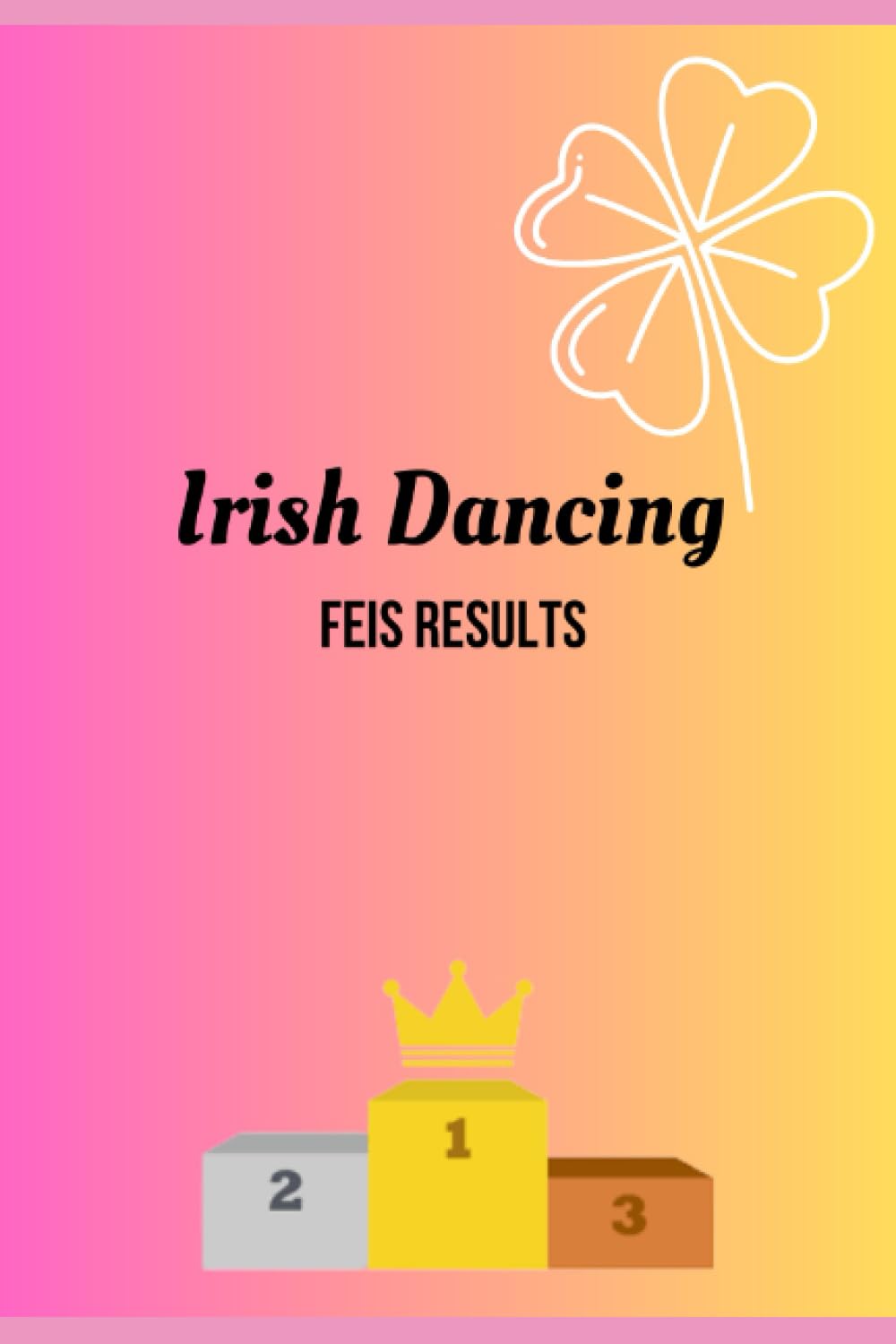 ler totalmente Irish Dance Feis Results Notebook: All your Irish Dance results in the one place