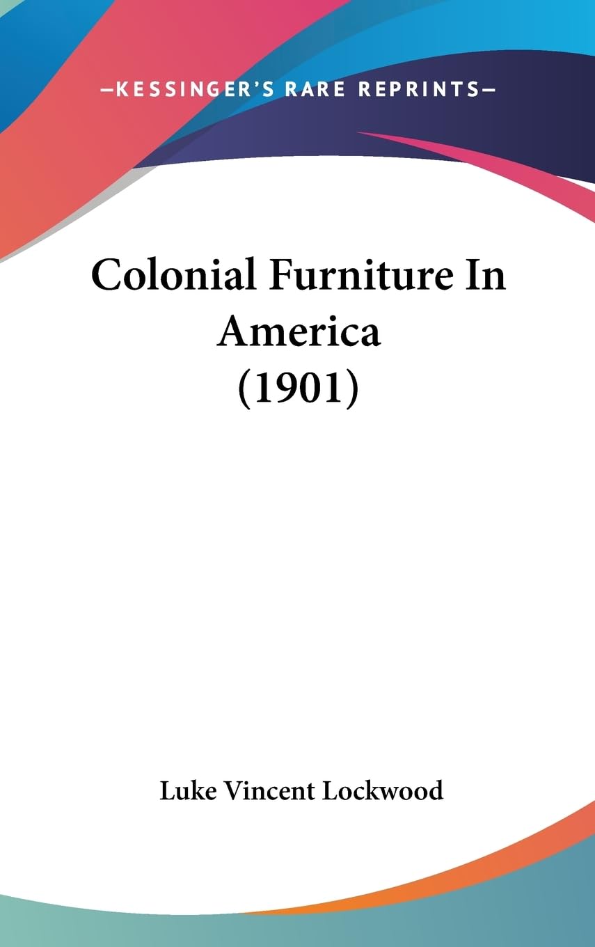 Colonial Furniture In America (1901) baixar o livro de graça