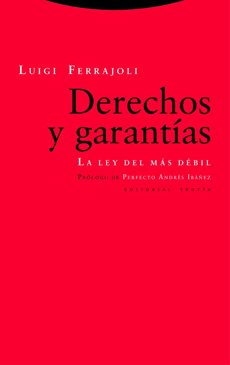Derechos y garantías: La ley del más débil