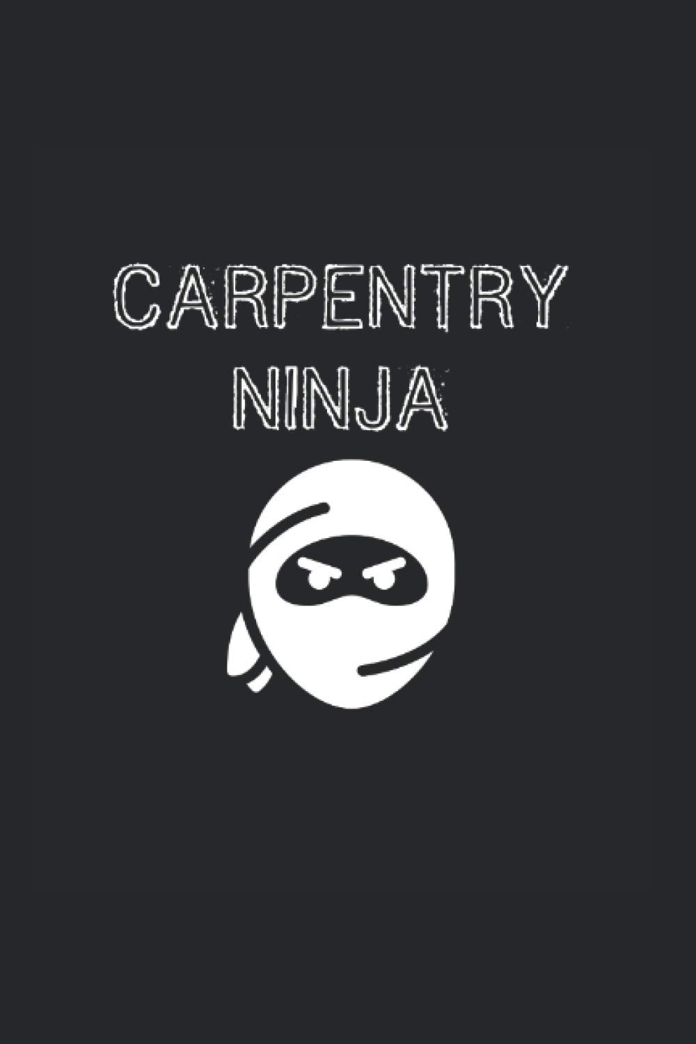 ler totalmente Carpentry Ninja: Day Planner For Carpenters