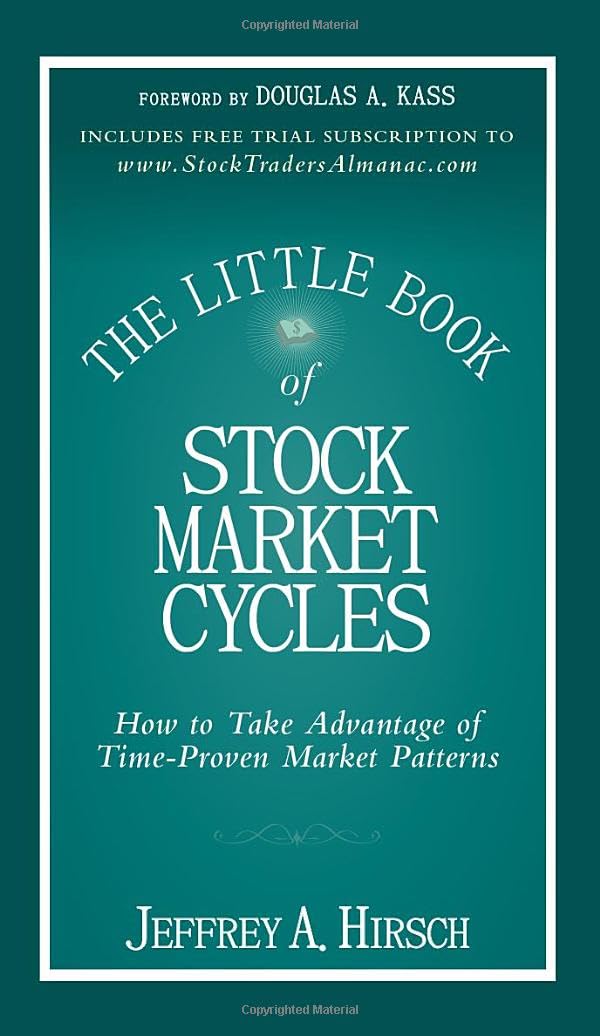 The Little Book of Stock Market Cycles: How to Take Advantage of Time-Proven Market Patterns: 43