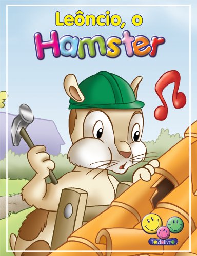ler totalmente Filhotes Travessos: Leoncio, o Hamster