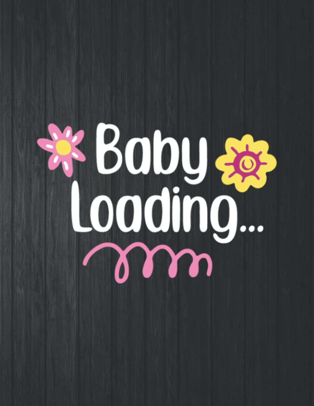 Baby Loading Notebook: 8.5 X 11 In - 114 Page Great quotes Motivation And Change Your Life for Diary Journals baixar livro de graça