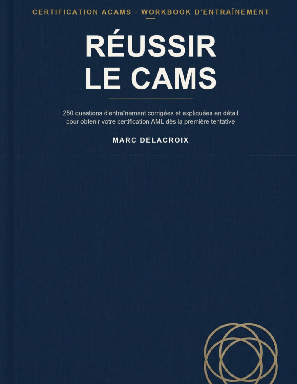 Réussir le CAMS: 250 questions d'entraînement corrigées et expliquées en détail pour obtenir votre certification AML dès la première tentative (French Edition) baixar livro de graça