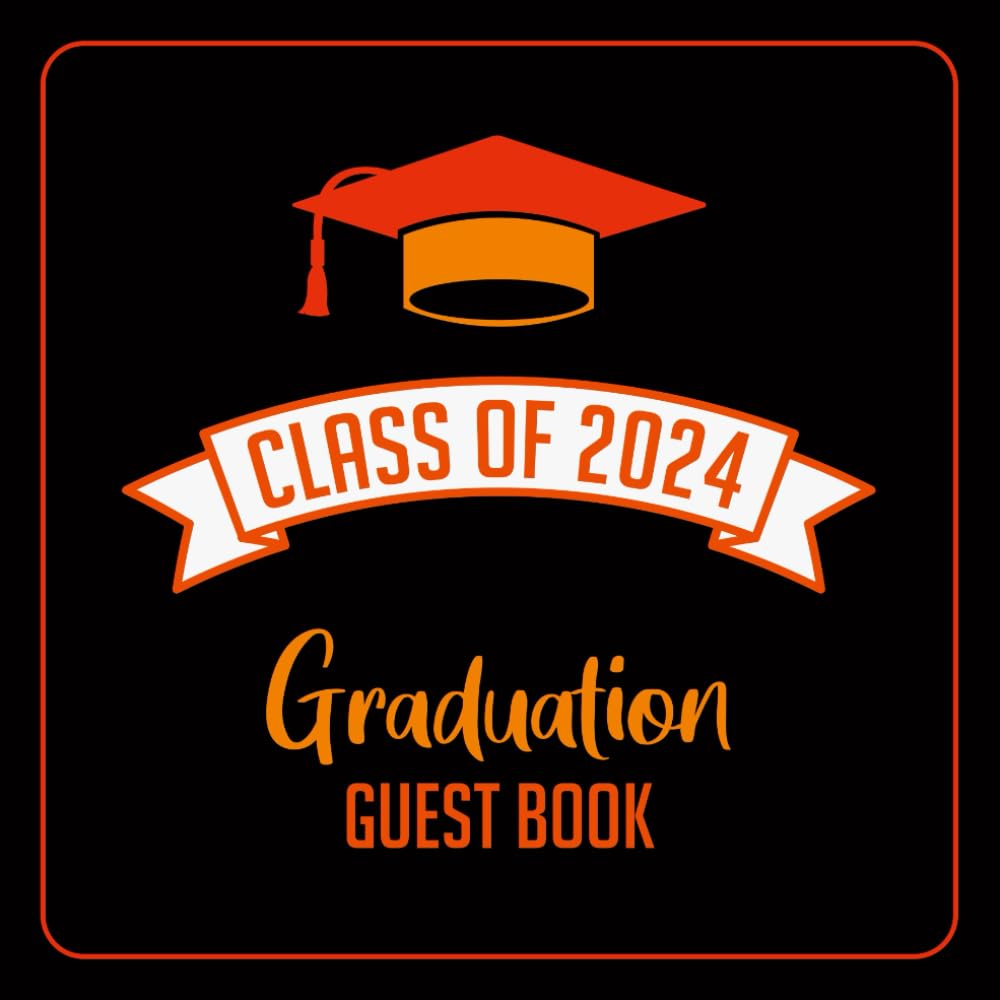 Class Of 2024 Graduation Guest Book: Guest Sign In Book with Prompts for High School, Senior College Students and Graduation Party Memories & Wishes |... Pages for Photos | Orange & Black Cover. baixar livro de graça