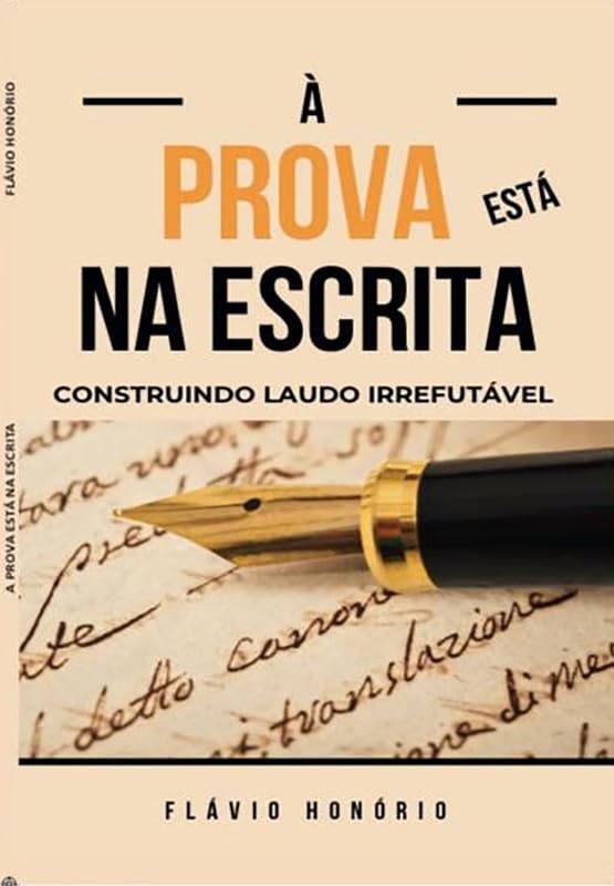 Prova Esta na Escrita, a - Construindo Laudo Irrefutavel baixar o livro de graça