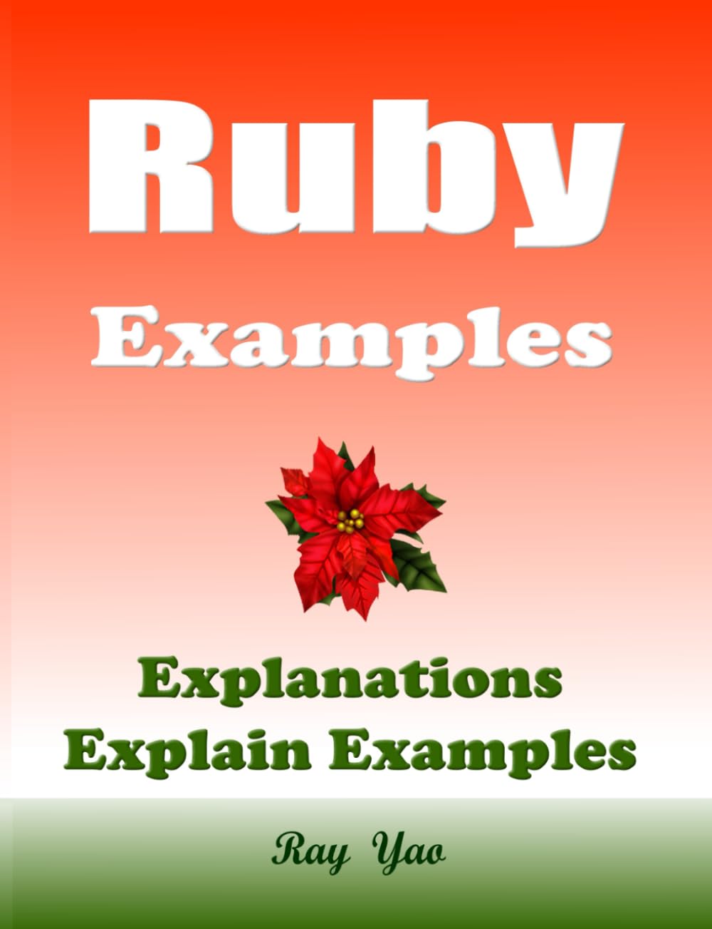 ler totalmente Ruby Examples & Explanations: Ruby Examples Explained (Examples & Examinations)