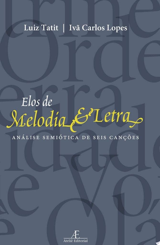 Elos de Melodia e Letra: Análise Semiótica de Seis Canções