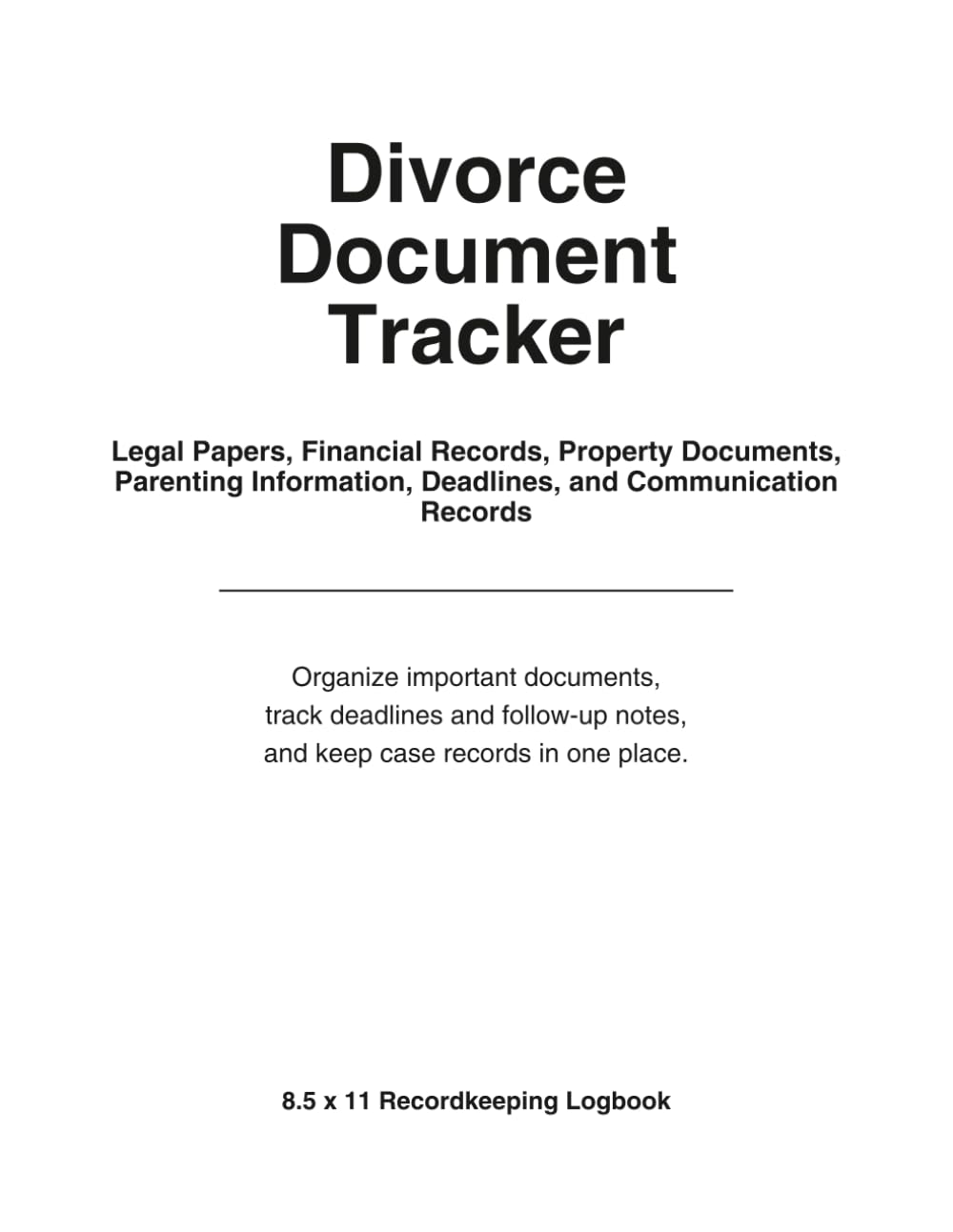 ler totalmente Divorce Document Tracker: A Personal Organization Logbook to Track Divorce Paperwork, Financial Records, Court Dates, Attorney Notes, Deadlines, and Document Status