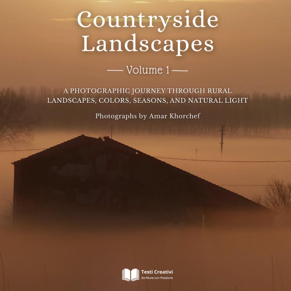ler totalmente Countryside Landscapes – Volume 1: A Photographic Journey Through Rural Landscapes, Colors, Seasons, and Natural Light