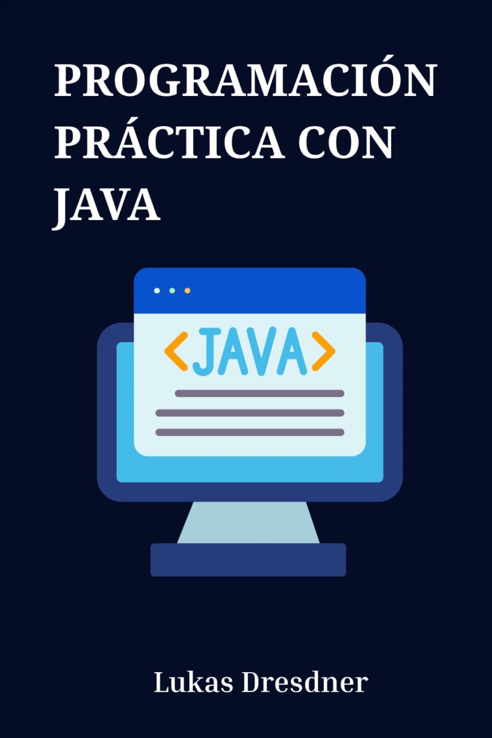 ler totalmente PROGRAMACIÓN PRÁCTICA CON JAVA: Una guía completa de programación orientada a objetos, estructuras de datos y desarrollo de API REST con Spring Boot (Spanish Edition)