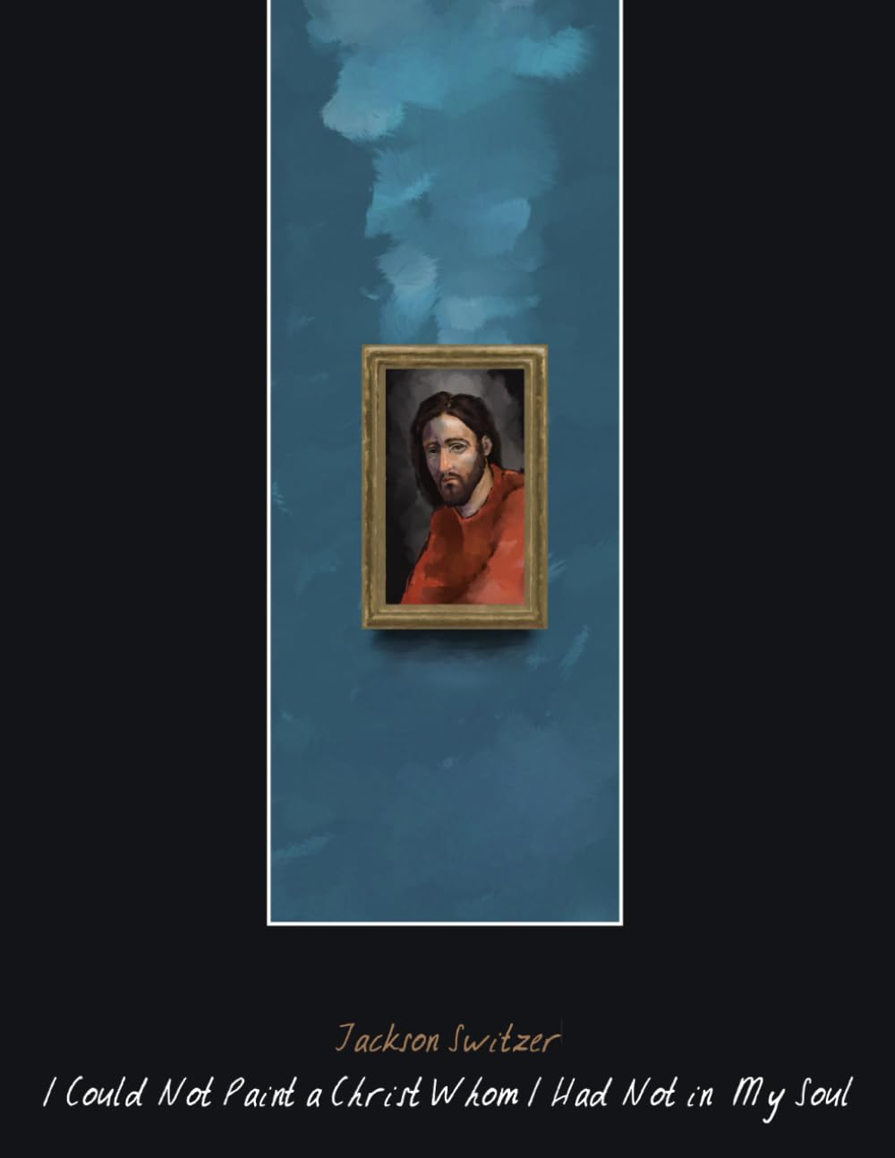 ler totalmente I Could Not Paint a Christ Whom I Had Not in My Soul