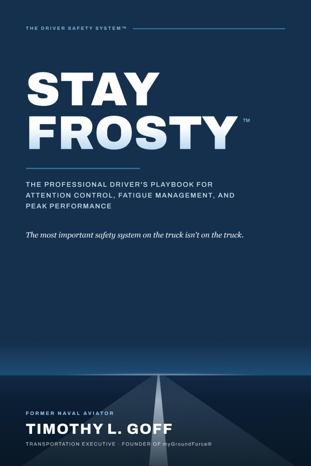 Stay Frosty™: The Professional Driver’s Playbook for Attention Control, Fatigue Management, and Peak Performance baixar o livro de graça