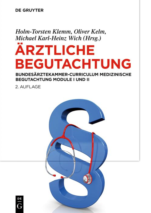 ler totalmente Ärztliche Begutachtung: Bundesärztekammer-Curriculum Medizinische Begutachtung Module I und II (German Edition)