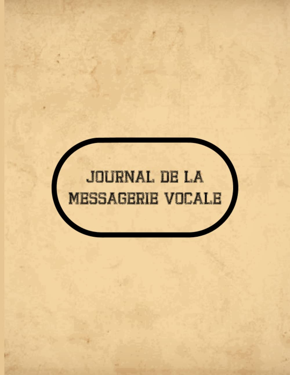 Journal de la messagerie vocale: Journal de bord de la messagerie vocale pour une utilisation quotidienne (French Edition) baixar livro de graça