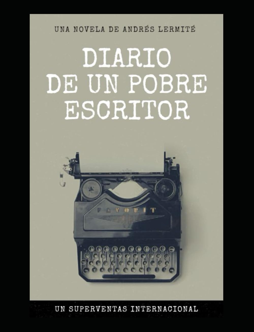 ler totalmente Diario de un Pobre Escritor (Spanish Edition)