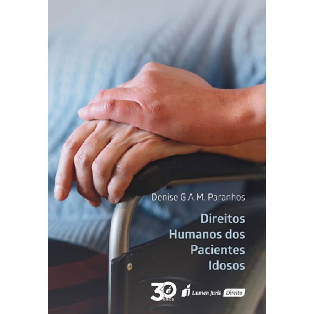 Direitos Humanos dos Pacientes Idosos. 2018 baixar livro de graça