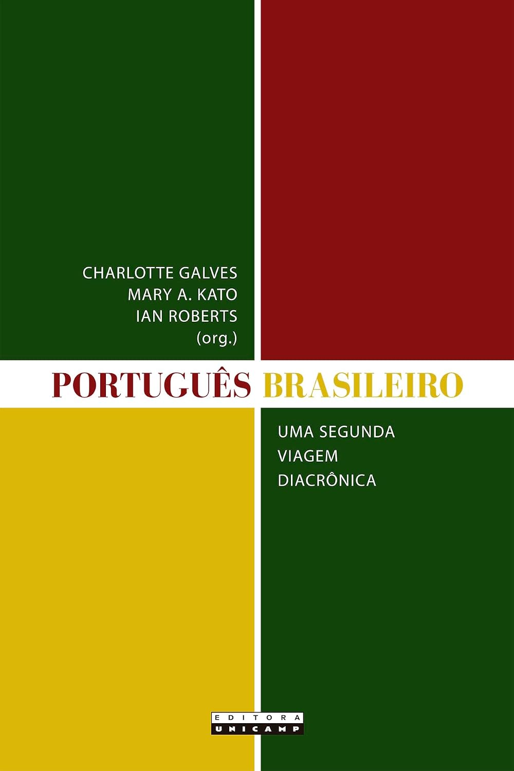 Português brasileiro: Uma segunda viagem diacrônica