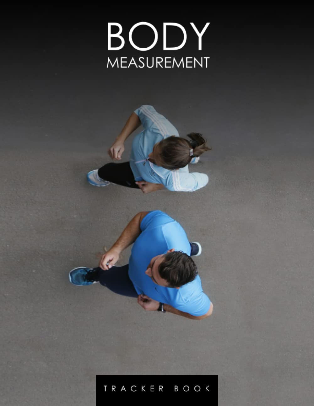 ler totalmente body Measurement Tracker Book: Weekly Weight and Body Measurement Tracker Journal, Easiest Way to Keep Record Weight Loss With a Food and Fitness Log