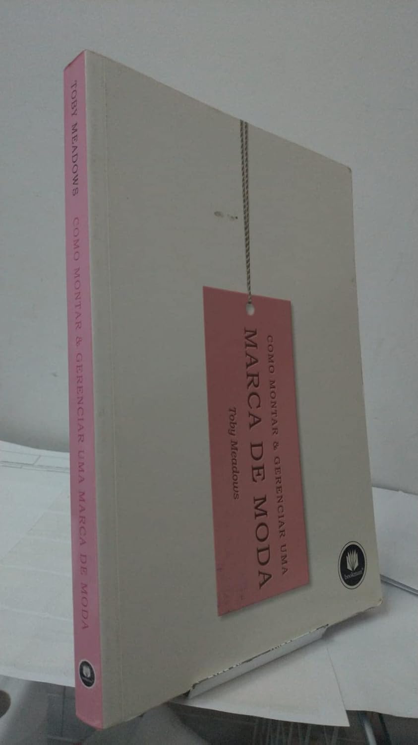 Como Montar & Gerenciar Uma Marca De Moda 1Ed.* baixar o livro de graça