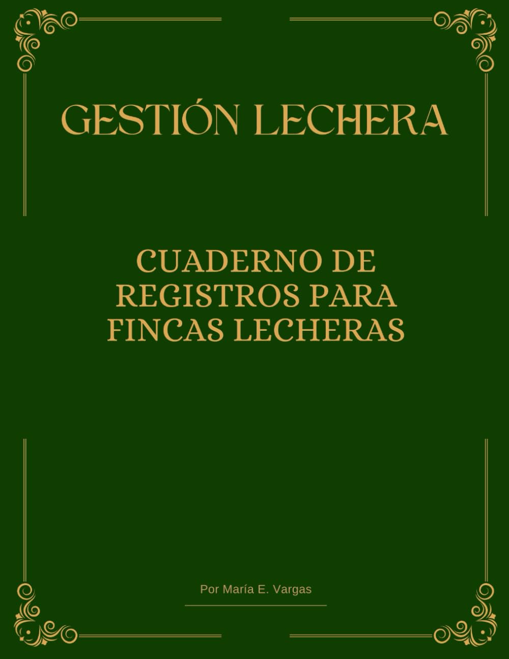 capítulo por capítulo baixar Gestión Lechera: Cuaderno de Registros para Fincas Lecheras (Spanish Edition)