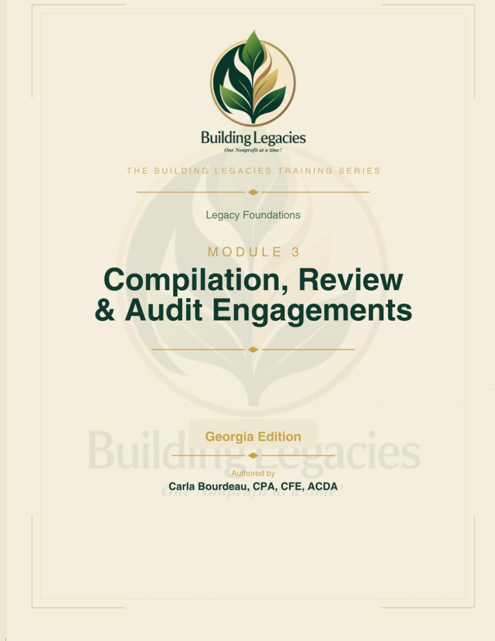 Legacy Foundations Module 3: Compilation Review and Audit Engagements: Choosing — and Working With — the Right Level of CPA Service (The Building Legacies Training Series Georgia Edition) baixar livro de graça