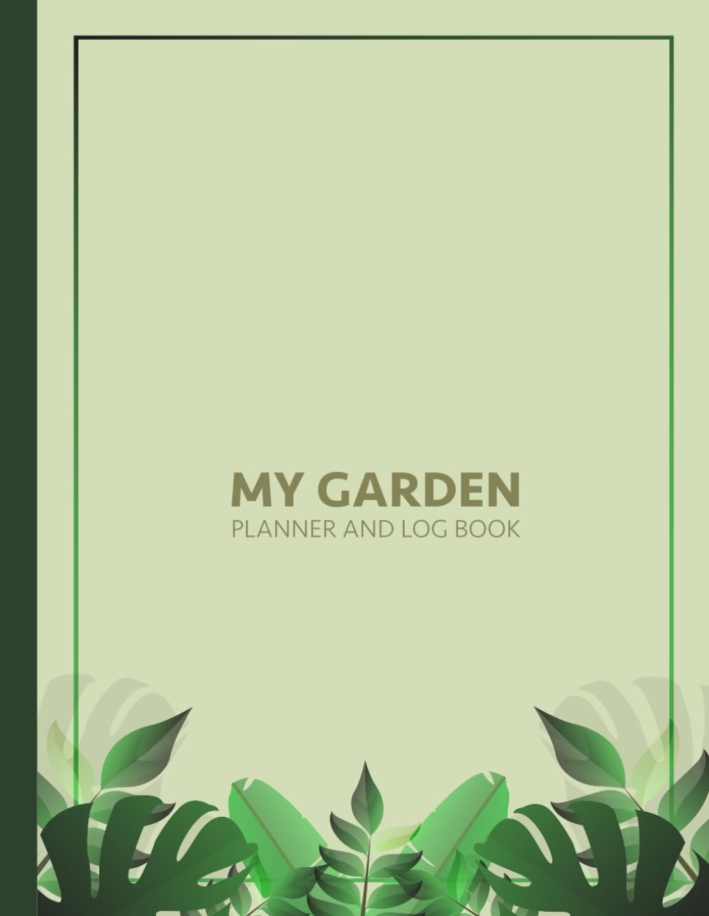 ler totalmente My Garden: Planner and Log Book: 150-Page Comprehensive Gardening Journal with Planting Calendars, Trackers, and Sketch Pages