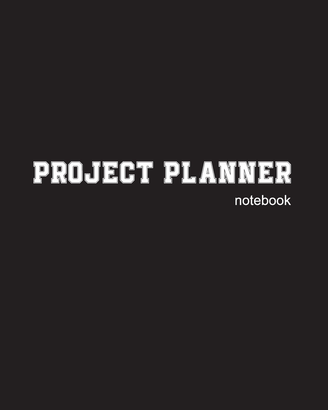 Project Planner Notebook: Project Management Forms, Project Management Workbook, Project Planner Notebook, Organize Notes, To Do, Ideas, Follow Up, Black Cover baixar livro de graça